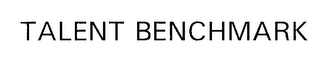 TALENT BENCHMARK