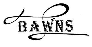 BAWNS