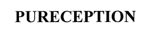 PURECEPTION