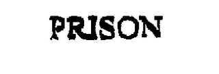 PRISON