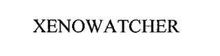XENOWATCHER