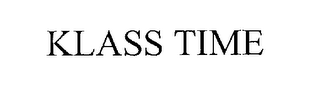 KLASS TIME
