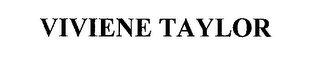 VIVIENE TAYLOR
