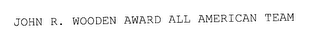 JOHN R. WOODEN AWARD ALL AMERICAN TEAM