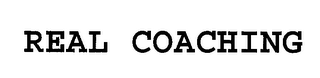 REAL COACHING