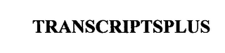 TRANSCRIPTSPLUS