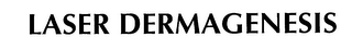 LASER DERMAGENESIS