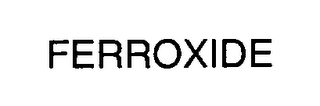 FERROXIDE