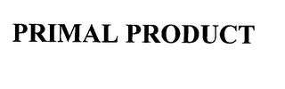 PRIMAL PRODUCT
