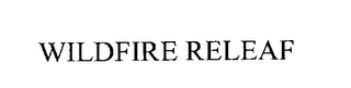 WILDFIRE RELEAF