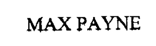 MAX PAYNE