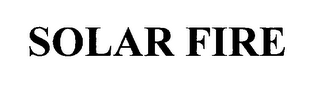 SOLAR FIRE