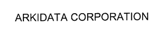 ARKIDATA CORPORATION