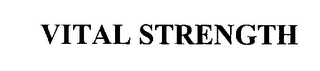 VITAL STRENGTH