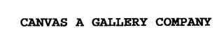 CANVAS A GALLERY COMPANY