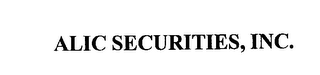 ALIC SECURITIES, INC.