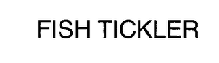 FISH TICKLER