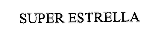 SUPER ESTRELLA