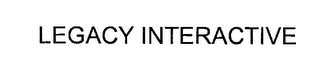 LEGACY INTERACTIVE