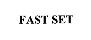 FAST SET