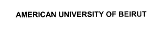 AMERICAN UNIVERSITY OF BEIRUT
