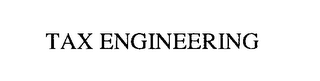 TAX ENGINEERING