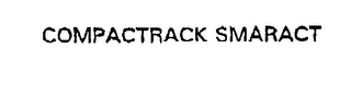 COMPACTRACK SMARACT