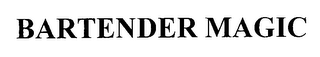 BARTENDER MAGIC
