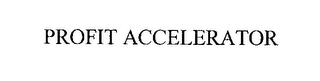 PROFIT ACCELERATOR