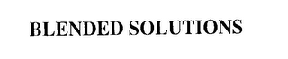 BLENDED SOLUTIONS