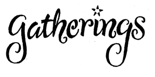 GATHERINGS