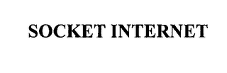 SOCKET INTERNET