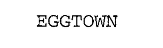 EGGTOWN
