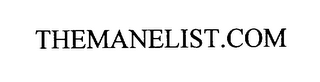 THEMANELIST.COM