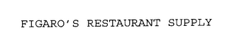 FIGARO'S RESTAURANT SUPPLY