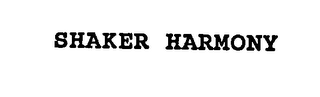 SHAKER HARMONY