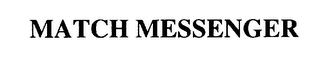 MATCH MESSENGER