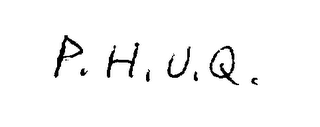 P.H.U.Q.