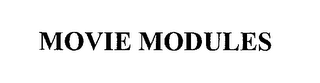 MOVIE MODULES