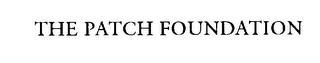THE PATCH FOUNDATION