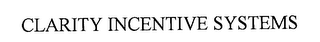 CLARITY INCENTIVE SYSTEMS