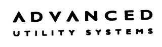 ADVANCED UTILITY SYSTEMS