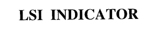 LSI INDICATOR