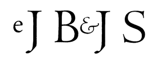 E J B&J S