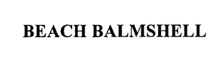 BEACH BALMSHELL
