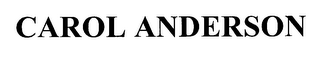 CAROL ANDERSON