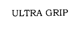 ULTRA GRIP