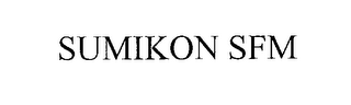 SUMIKON SFM