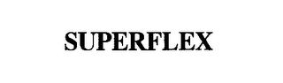 SUPERFLEX