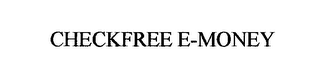CHECKFREE E-MONEY